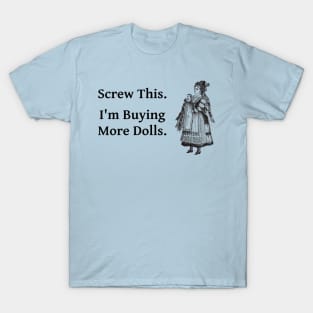 Doll Addict T-Shirt